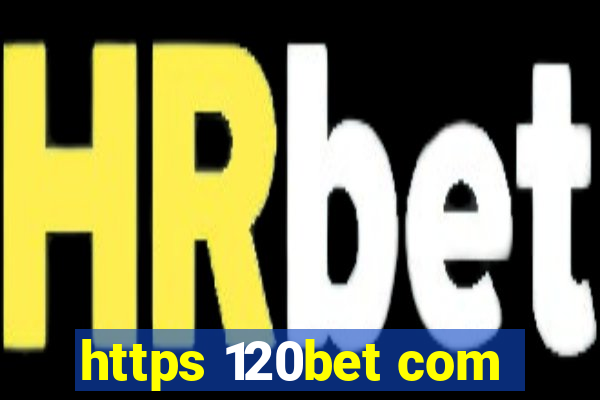 https 120bet com